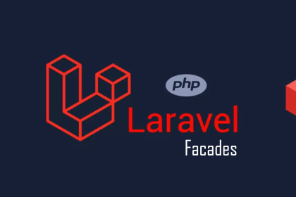 Laravel facades