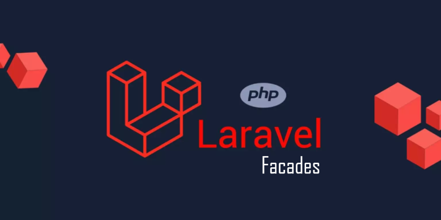 Laravel facades